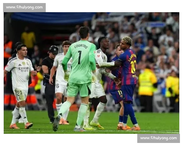 亚马尔晒伯纳乌被嘘照宣战！国家德比火药味拉满